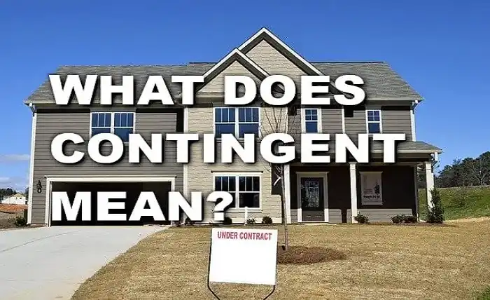 what does contingent mean in real estate